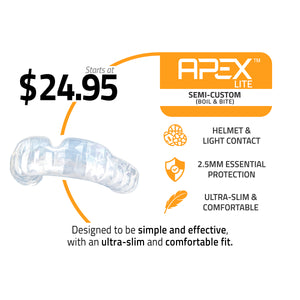 apex lite, semi custom boil and bite,starts at $24.95, specs, helmet and light contact, 2.5mm essential protection, ultra slim and comfortable, designed to be simple and affective, with an ultra slim and comfortable fit.
